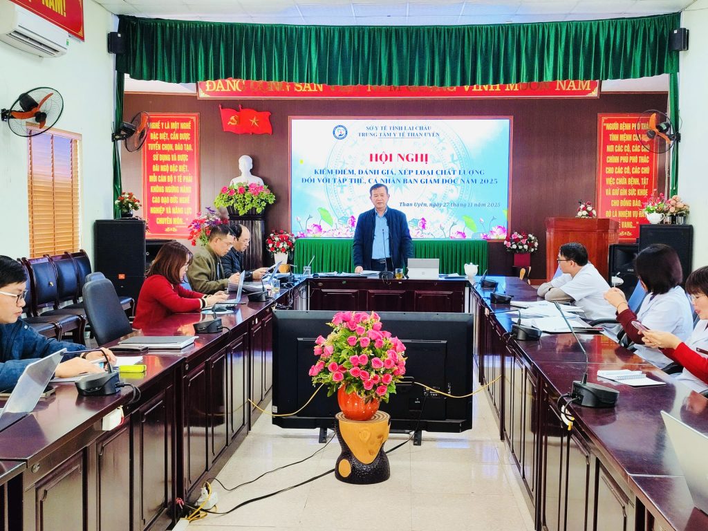 TRUNG TÂM Y TẾ THAN UYÊN TỔ CHỨC HỘI NGHỊ KIỂM ĐIỂM ĐÁNH GIÁ, XẾP LOẠI CHẤT LƯỢNG ĐỐI VỚI TẬP THỂ, CÁ NHÂN BAN GIÁM ĐỐC NĂM 2025