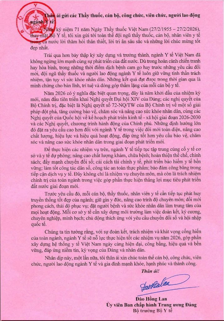 💥 Bộ trưởng Bộ Y tế Đào Hồng Lan gửi thư tới các Thầy thuốc, cán bộ, công chức, viên chức, người lao động ngành Y tế nhân kỷ niệm 71 năm Ngày Thầy thuốc Việt Nam (27/02/1955 – 27/02/2026).